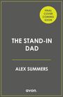 Alex Summers: The Stand-In Dad, Buch