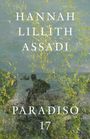 Hannah Lillith Assadi: Paradiso 17, Buch