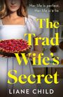 Liane Child: The Tradwife's Secret, Buch