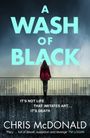 Chris Mcdonald: A Wash of Black, Buch