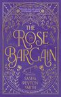 Sasha Peyton Smith: The Rose Bargain. Limited Export Exclusive Edition, Buch