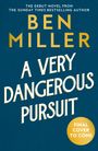 Ben Miller: A Very Dangerous Pursuit, Buch