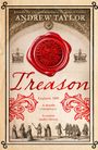 ANDREW TAYLOR, Treason, England, 1688, A deadly conspiracy, A crown under threat. Wachssiegel, historische Figuren.