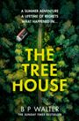 B P Walter: The Treehouse, Buch