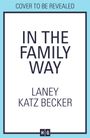 Laney Katz Becker: In the Family Way, Buch