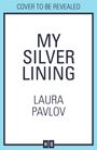 Laura Pavlov: My Silver Lining, Buch