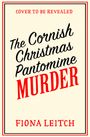 Fiona Leitch: The Cornish Christmas Pantomime Murder, Buch