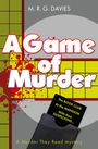 M. R. G. Davies: A Game of Murder, Buch
