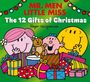 Text: "Mr. Men Little Miss, The 12 Gifts of Christmas, Roger Hargreaves."  
Illustration: Drei fröhliche Figuren mit Weihnachtsgeschenken.