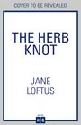 Jane Loftus: The Herb Knot, Buch