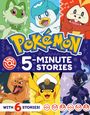 „Pokémon 5-Minute Stories“. „WITH 6 STORIES!“. Illustration mit sechs unterschiedlichen Pokémon-Charakteren.