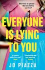Jo Piazza: Everyone is Lying to You, Buch