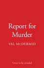 Val McDermid: Report for Murder, Buch
