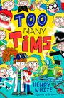 Henry White: Too Many Tims, Buch