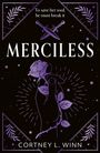 „To save her soul, he must break it.“ Oberhalb von gekreuzten Schwertern, darunter „MERCILESS“. Illustration einer Hand mit Rose.
