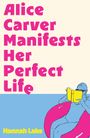 Hannah Lake: Alice Carver Manifests Her Perfect Life, Buch