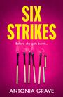 Antonia Grave: Six Strikes, Buch