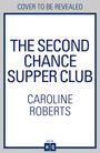 Caroline Roberts: The Second Chance Supper Club, Buch