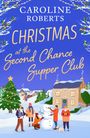 Caroline Roberts: Christmas at The Second Chance Supper Club, Buch