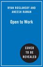 Blauer Hintergrund. Oben steht "Ryan Roslansky and Aneesh Raman". In der Mitte "Open to Work". Unten ein schwarzer Kreis: "Cover to be revealed".