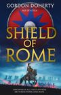 Text: "GORDON DOHERTY", "AGE OF ATTILA", "SHIELD OF ROME", "ONE MAN IS ALL THAT STANDS BETWEEN ROME AND RUIN." Illustration: Reiter.