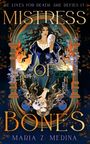 Maria Z. Medina: Mistress of Bones, Buch
