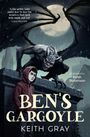 Keith Gray: Ben's Gargoyle, Buch