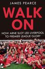 James Pearce: Walk On, Buch