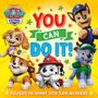 Paw Patrol: PAW Patrol Picture Book: You Can Do It!, Buch