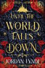 Jordan Lynde: Until the World Falls Down, Buch