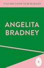 Text oben: "TITLE AND COVER TO BE REVEALED". Groß mittig: "ANGELITA BRADNEY". Grüner Hintergrund mit rosa Dreiecken. Unten Logo.