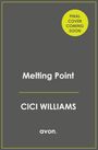 Cici Williams: Melting Point, Buch