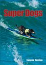 Swapna Haddow: Super Dogs, Buch