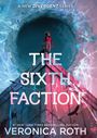Veronica Roth: The Sixth Faction, Buch