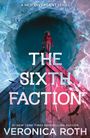 Text: "A NEW DIVERGENT SERIES", "THE SIXTH FACTION", "VERONICA ROTH". Illustration: Zwei Personen auf einer Pyramide, violett und blau.