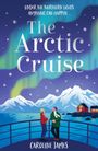 Caroline James: The Arctic Cruise, Buch