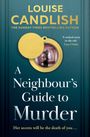Louise Candlish: A Neighbour's Guide to Murder, Buch