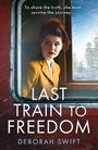 Deborah Swift: Last Train to Freedom, Buch