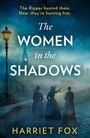 Harriet Fox: The Women in the Shadows, Buch