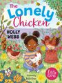 Der Titel lautet „The Lonely Chicken“. Ein Kind sitzt in einem blühenden Garten und hält ein Huhn. Weitere Hühner und Bienen sind umgeben von bunten Blumen.