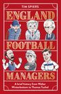 Tim Spiers: England Football Managers, Buch