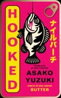 Asako Yuzuki: Hooked, Buch