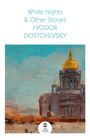 Fyodor Dostoyevsky: White Nights, Buch