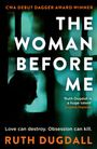 Ruth Dugdall: The Woman Before Me, Buch