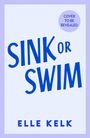 "Cover to be revealed", "SINK OR SWIM", "ELLE KELK". Blau auf hellem Hintergrund.