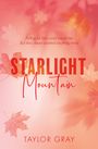 Taylor Gray: Starlight Mountain, Buch