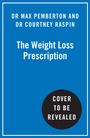 Courtney Raspin: The Weight Loss Prescription, Buch