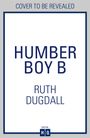 Ruth Dugdall: Humber Boy B, Buch