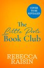"Cover to be revealed", "The Little Porto Book Club", "Rebecca Raisin". Orange Hintergrund, blauer Text in zwei Schriften.