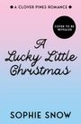 „FINAL COVER COMING SOON“, „A LUCKY LITTLE CHRISTMAS“, „Sophie Snow“, „avon.“; grauer Hintergrund, gelber Kreis.